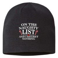 On The Naughty List And I Regret Nothing Funny Xmas Shirt Sustainable Beanie