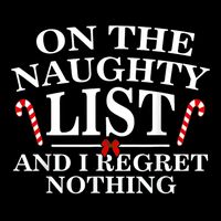 On The Naughty List And I Regret Nothing Funny Xmas Shirt 16 in Basic Backpack