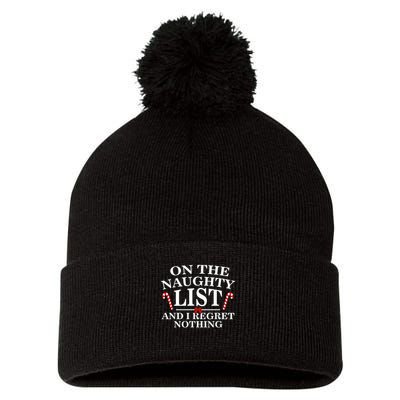 On The Naughty List And I Regret Nothing Funny Xmas Shirt Pom Pom 12in Knit Beanie