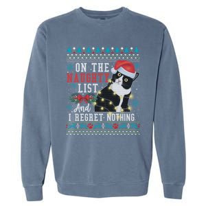 On The Naughty List And I Regret Nothing Cat Christmas Gift Cute Gift Garment-Dyed Sweatshirt