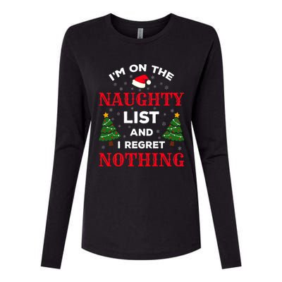 On The Naughty List And I Regret Nothing Gift Womens Cotton Relaxed Long Sleeve T-Shirt