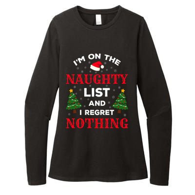 On The Naughty List And I Regret Nothing Gift Womens CVC Long Sleeve Shirt