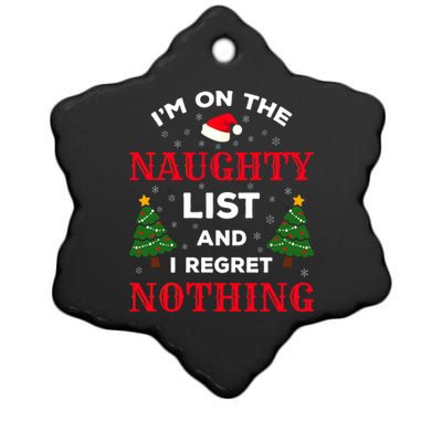 On The Naughty List And I Regret Nothing Gift Ceramic Star Ornament