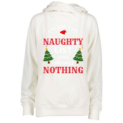 On The Naughty List And I Regret Nothing Gift Womens Funnel Neck Pullover Hood