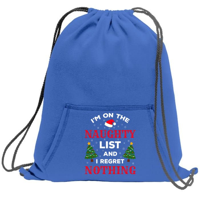 On The Naughty List And I Regret Nothing Gift Sweatshirt Cinch Pack Bag