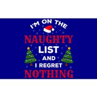 On The Naughty List And I Regret Nothing Gift Bumper Sticker