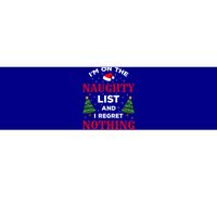 On The Naughty List And I Regret Nothing Gift Bumper Sticker