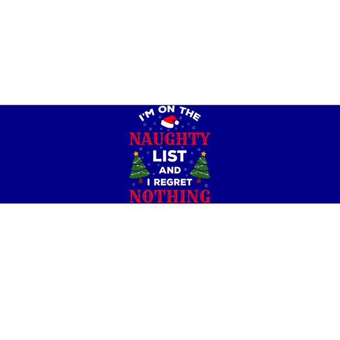 On The Naughty List And I Regret Nothing Gift Bumper Sticker