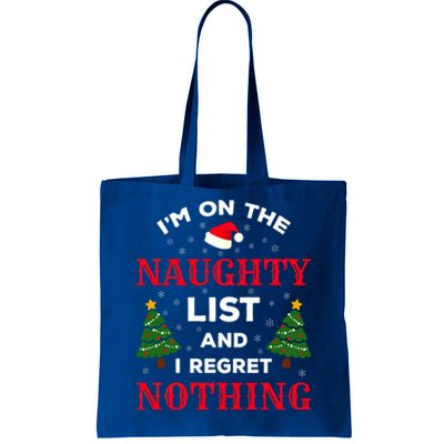 On The Naughty List And I Regret Nothing Gift Tote Bag