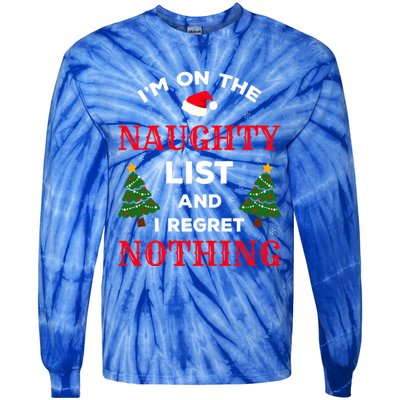 On The Naughty List And I Regret Nothing Gift Tie-Dye Long Sleeve Shirt