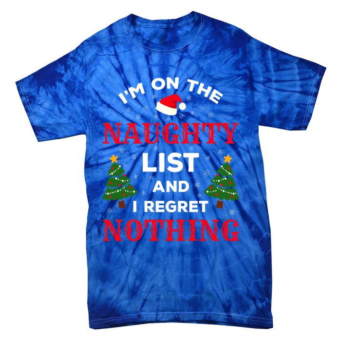 On The Naughty List And I Regret Nothing Gift Tie-Dye T-Shirt