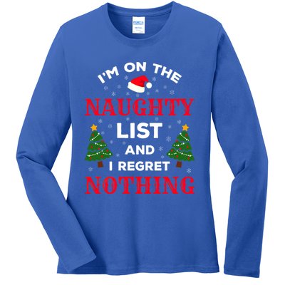 On The Naughty List And I Regret Nothing Gift Ladies Long Sleeve Shirt