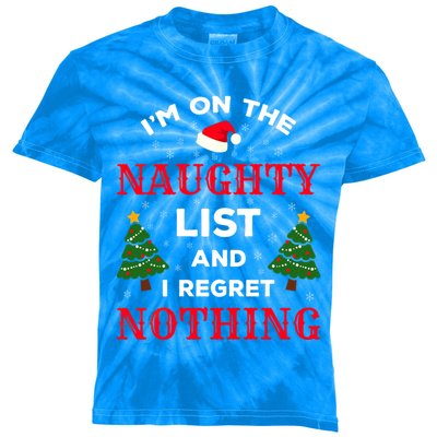 On The Naughty List And I Regret Nothing Gift Kids Tie-Dye T-Shirt