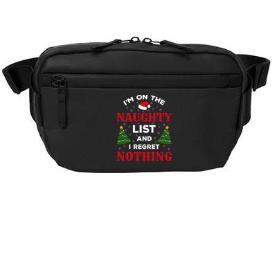 On The Naughty List And I Regret Nothing Gift Crossbody Pack