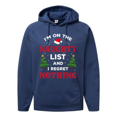 On The Naughty List And I Regret Nothing Gift Performance Fleece Hoodie