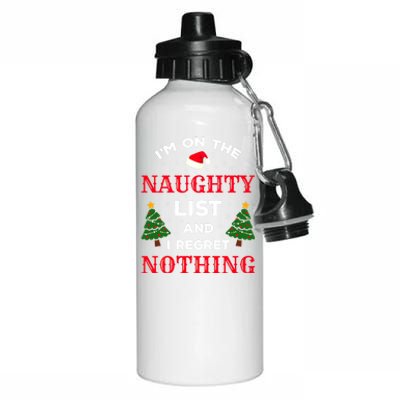 On The Naughty List And I Regret Nothing Gift Aluminum Water Bottle