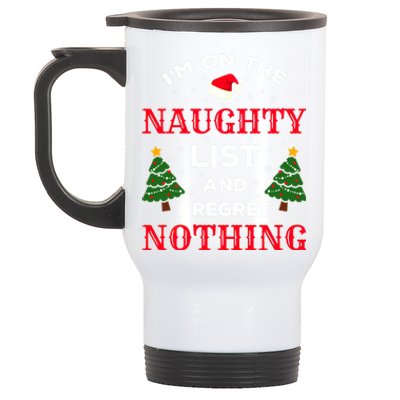 On The Naughty List And I Regret Nothing Gift Stainless Steel Travel Mug