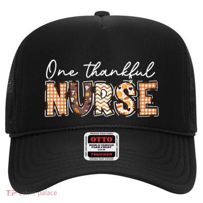 One Thankful Nurse Thanksgiving High Crown Mesh Back Trucker Hat