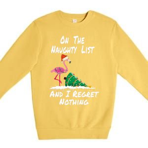 On The Naughty List And I Regret Nothing Flamingo Christmas Cute Gift Premium Crewneck Sweatshirt