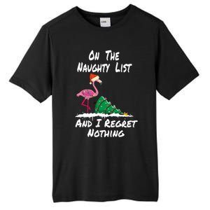 On The Naughty List And I Regret Nothing Flamingo Christmas Cute Gift Tall Fusion ChromaSoft Performance T-Shirt