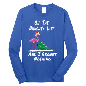 On The Naughty List And I Regret Nothing Flamingo Christmas Cute Gift Long Sleeve Shirt