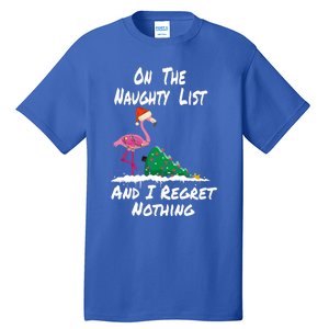 On The Naughty List And I Regret Nothing Flamingo Christmas Cute Gift Tall T-Shirt