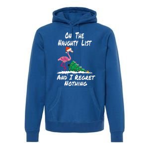 On The Naughty List And I Regret Nothing Flamingo Christmas Cute Gift Premium Hoodie