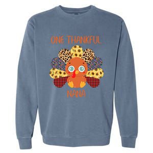 One Thankful Nana Turkey Grandma Family Thanksgiving Day Gift Garment-Dyed Sweatshirt