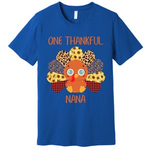 One Thankful Nana Turkey Grandma Family Thanksgiving Day Gift Premium T-Shirt