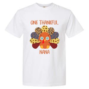 One Thankful Nana Turkey Grandma Family Thanksgiving Day Gift Garment-Dyed Heavyweight T-Shirt