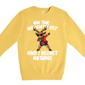 On The Naughty List And I Regret Nothing Reindeer Dabbing Gift Premium Crewneck Sweatshirt