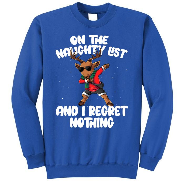 On The Naughty List And I Regret Nothing Reindeer Dabbing Gift Sweatshirt