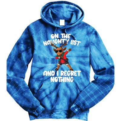 On The Naughty List And I Regret Nothing Reindeer Dabbing Gift Tie Dye Hoodie