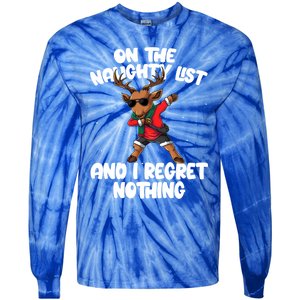 On The Naughty List And I Regret Nothing Reindeer Dabbing Gift Tie-Dye Long Sleeve Shirt