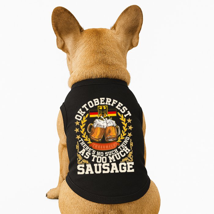 Oktoberfest There's No Such Thing As Too Much Sausage Doggie Tank
