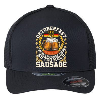Oktoberfest There's No Such Thing As Too Much Sausage Flexfit Unipanel Trucker Cap