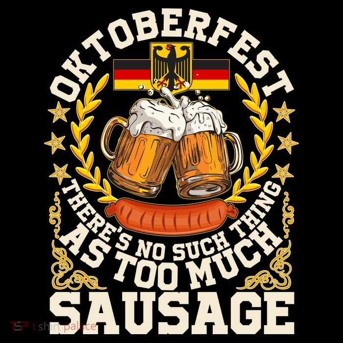 Oktoberfest There's No Such Thing As Too Much Sausage Tall T-Shirt