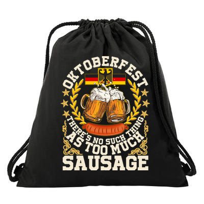 Oktoberfest There's No Such Thing As Too Much Sausage Drawstring Bag