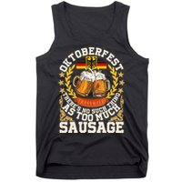Oktoberfest There's No Such Thing As Too Much Sausage Tank Top