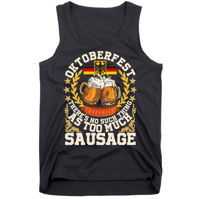 Oktoberfest There's No Such Thing As Too Much Sausage Tank Top