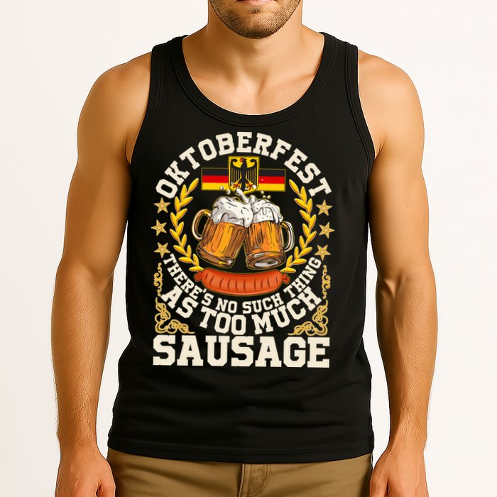 Oktoberfest There's No Such Thing As Too Much Sausage Tank Top