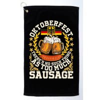 Oktoberfest There's No Such Thing As Too Much Sausage Golf Towel
