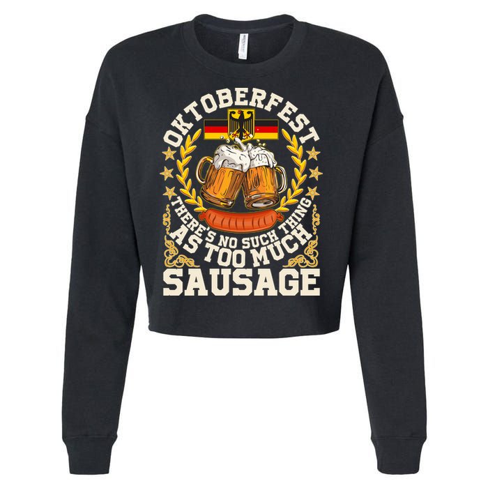 Oktoberfest There's No Such Thing As Too Much Sausage Cropped Pullover Crew
