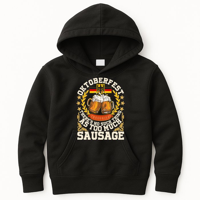 Oktoberfest There's No Such Thing As Too Much Sausage Kids Hoodie