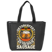 Oktoberfest There's No Such Thing As Too Much Sausage Zip Tote Bag