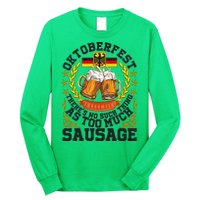 Oktoberfest There's No Such Thing As Too Much Sausage Long Sleeve Shirt