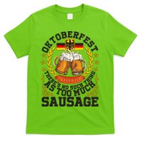 Oktoberfest There's No Such Thing As Too Much Sausage T-Shirt