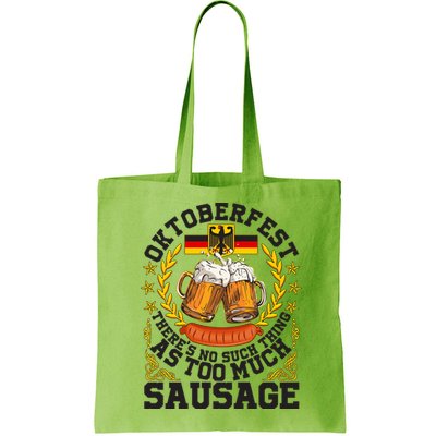 Oktoberfest There's No Such Thing As Too Much Sausage Bag
