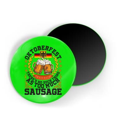 Oktoberfest There's No Such Thing As Too Much Sausage Magnet