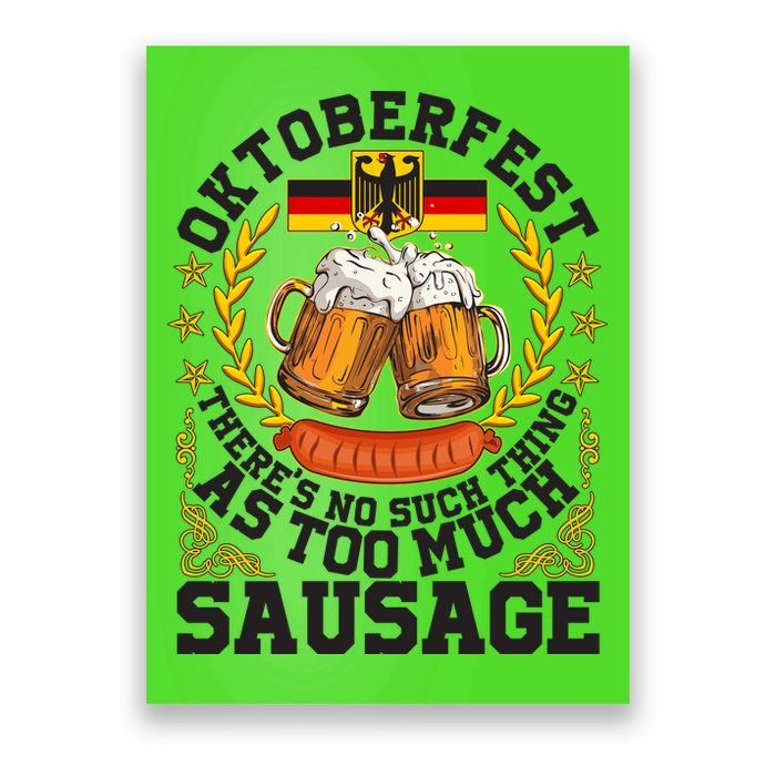 Oktoberfest There's No Such Thing As Too Much Sausage Poster